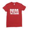 PAPA The Man The Myth The Legend T-Shirt T-Shirt Ladies Fitted T-Shirt