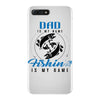 Dad is my Name Fishing Is My Game iPhone 7 Plus Case