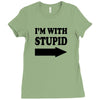im with stupid t shirt t shirt funny t shirt cool tshirt funny shirt t Ladies Fitted T-Shirt