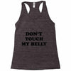 don't touch my bella Racerback Tank