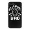 its all about atlanta basketball bro iPhone 7 Plus Case