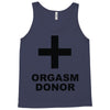 orgasm donor (2) Tank Top