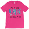 i&rsquo;m a good nurse T-Shirt