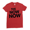 the now now Ladies Fitted T-Shirt