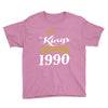 kings are born in 1990 Youth Tee