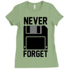 never forget floppy disk Ladies Fitted T-Shirt