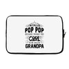I Am Called Pop Pop... Laptop sleeve