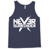 never surrender Tank Top