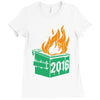 2016 dumpster fire Ladies Fitted T-Shirt