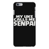 my uke calls me senpai iPhone 6 Plus/6s Plus Case