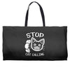 stop cat calling Weekender Totes