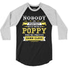 Nobody Is Perfect But If You Are A Poppy You Are Pretty Damn Close 3/4 Sleeve Shirt