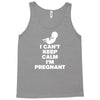 I Cant Keep Calm I Am Getting Pregnant Tank Top