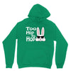 too hip to hop   bunny easter Unisex Hoodie