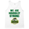 We Are Humboldt Strong Tank Top