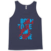 BORN TO BE AWESOME Tank Top