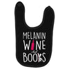 melanin wine and books Baby Bibs