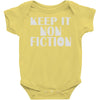keep it nonfiction Baby Onesie