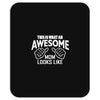 This is What a Really Cool Mom Looks Like Mousepad