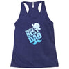 World's Best Dad Ever Racerback Tank