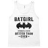 Batgirl Stronger And Faster Better Than Ever Tank Top