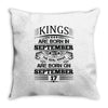 Real Kings Are Born On September 17 Throw Pillow
