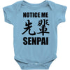 notice me senpai Baby Onesie