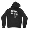 sorry i'm such an ass Unisex Hoodie