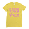 in october we wear pink Ladies Fitted T-Shirt