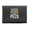 all i want for christmas is you and pizz Accessory Pouches