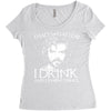 i drink and i know things Women's Triblend Scoop T-shirt