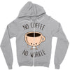 no coffee no workee Zipper Hoodie