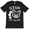 stop cat calling T-Shirt