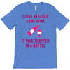 rescued some wine T-Shirt