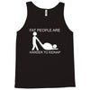 fat people are harder to kidnap funny Tank Top