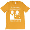 under new management   just married T-Shirt