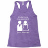 under new management   just married Racerback Tank