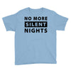 No More Silent Nights Youth Tee