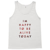 To Be Alive (a233) Tank Top