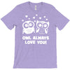 owl always love you T-Shirt
