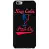 keep calm and pitch on iPhone 6/6s Case