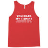 you read my t shirt Tank Top