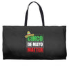 cinco de mayo  drunk lives matter Weekender Totes
