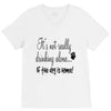 IT'S NOT REALLY DRINKING ALONE V-Neck Tee