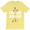 endure and survive T-Shirt