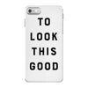 It Took Me 50 Years To Look This Good iPhone 7 Case