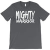 mighty warrior T-Shirt