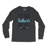 I'm Your Father's Day Gift Mom Says You're Welcome Long Sleeve Shirts