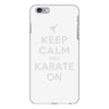 keep calm and karate on iPhone 6/6s Plus Case