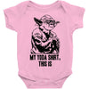 my yoda shirt, this is Baby Onesie